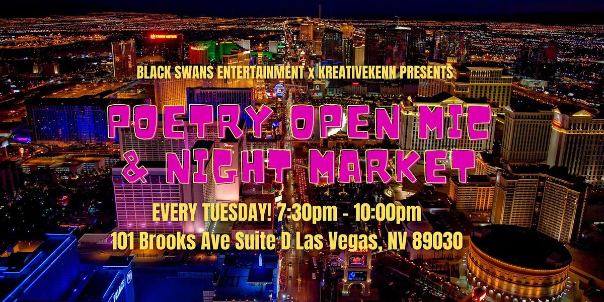 Black Swans Entertainment Poetry Open Mic & Night Market Tuesdays