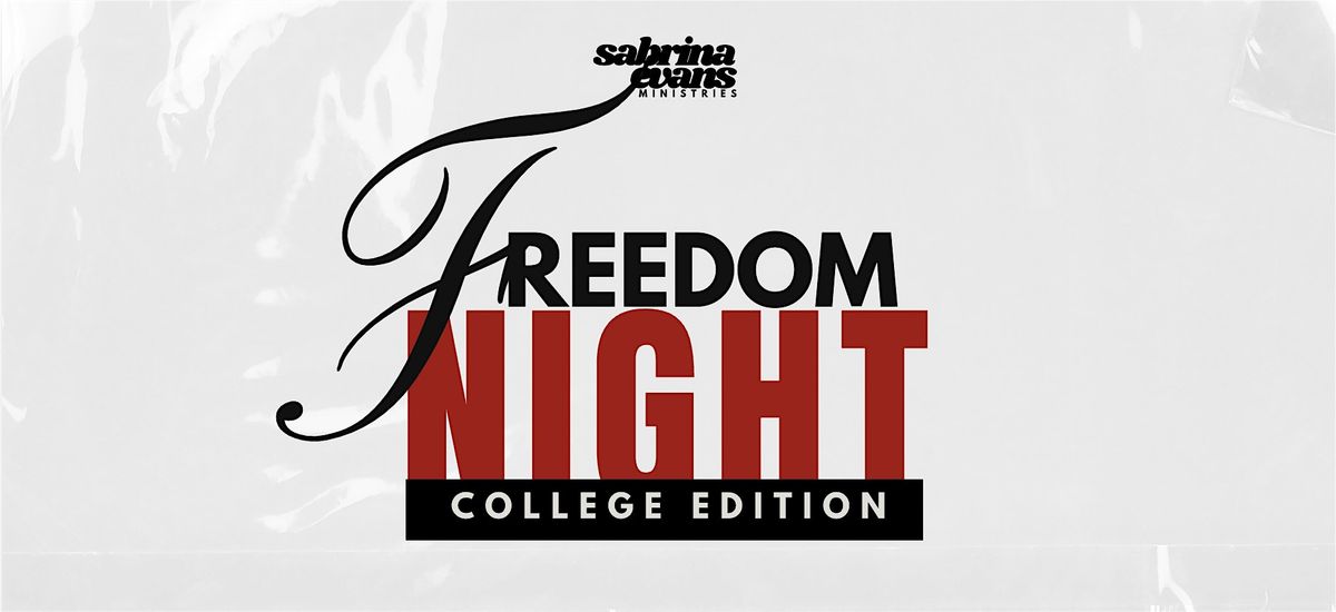 Freedom Night | College Edition