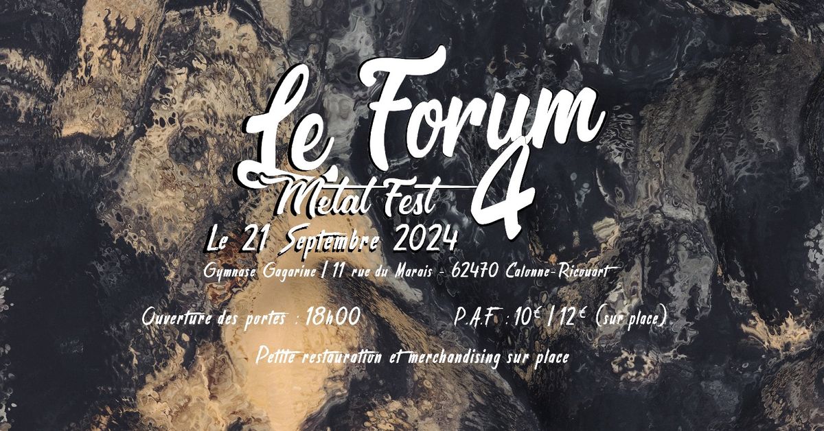 LE FORUM - METALFEST 4 