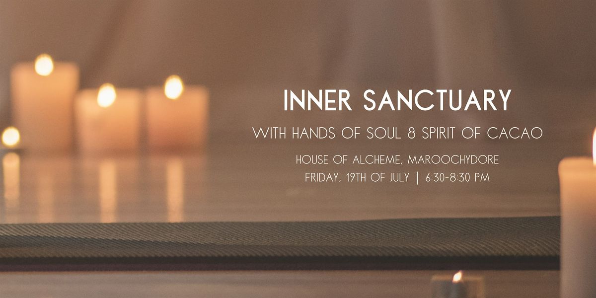 INNER SANCTUARY: Cacao Ceremony + Crystal Bowls + Guided Meditation + Reiki