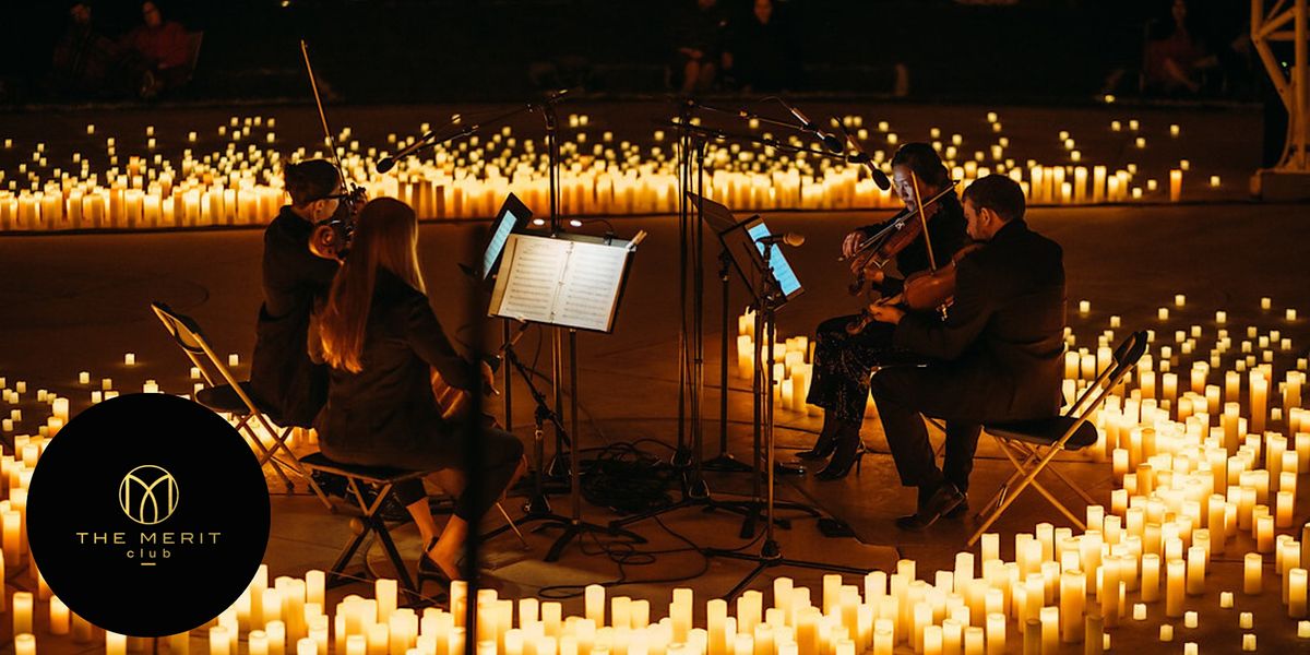 Candlelit Concert - Music From The Movies | THE MERIT CLUB