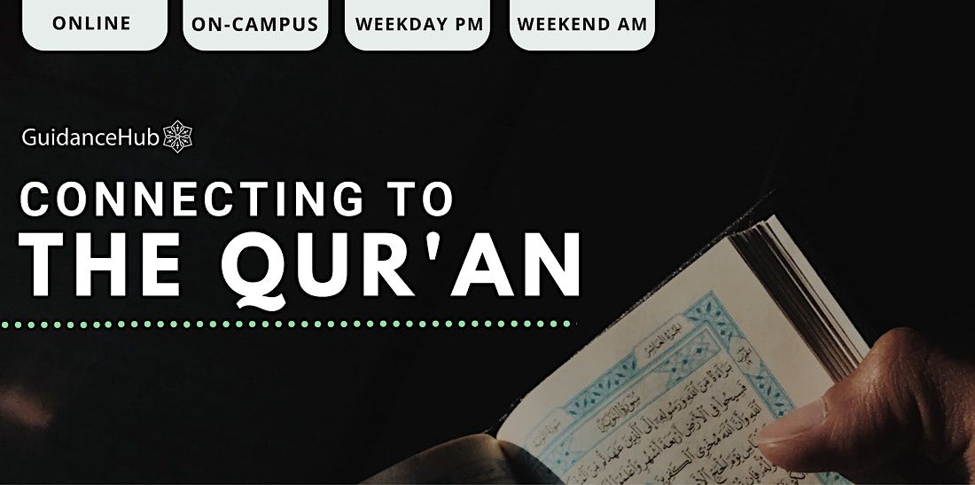Connecting to the Quran - (Every Tue from 30th  Apr | 8 weeks | 7:30PM)