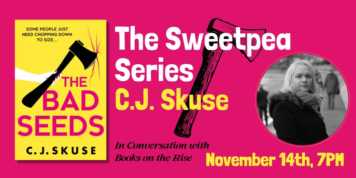 C.J. Skuse discusses the Sweetpea Series