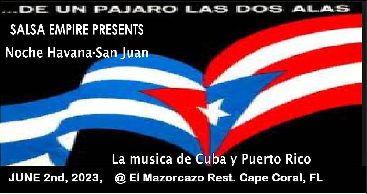 Havana-San Juan Salsa Son Dance Party "Las Dos Alas Del Mismo Pajaro"