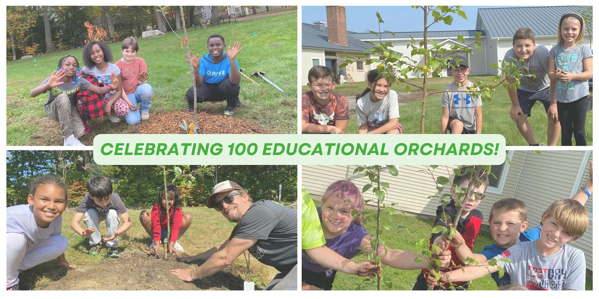 Celebrating 100 Educational Orchards!