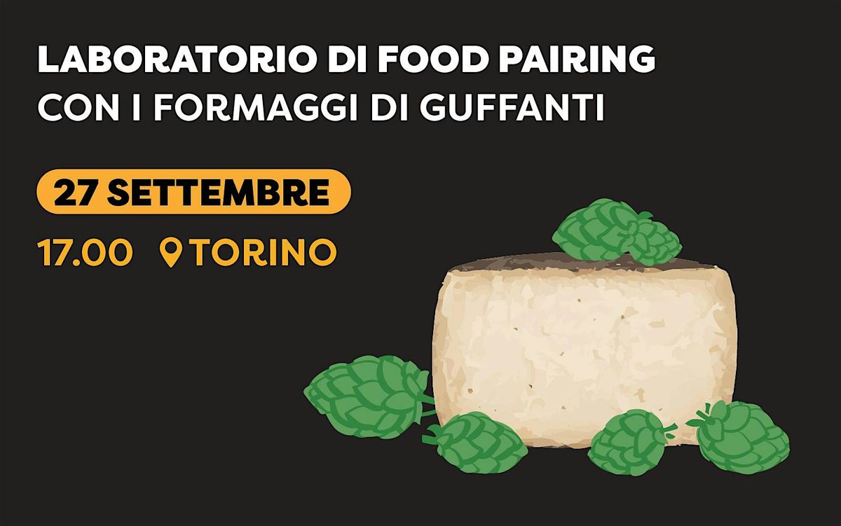 Laboratorio di food pairing con i formaggi di Guffanti