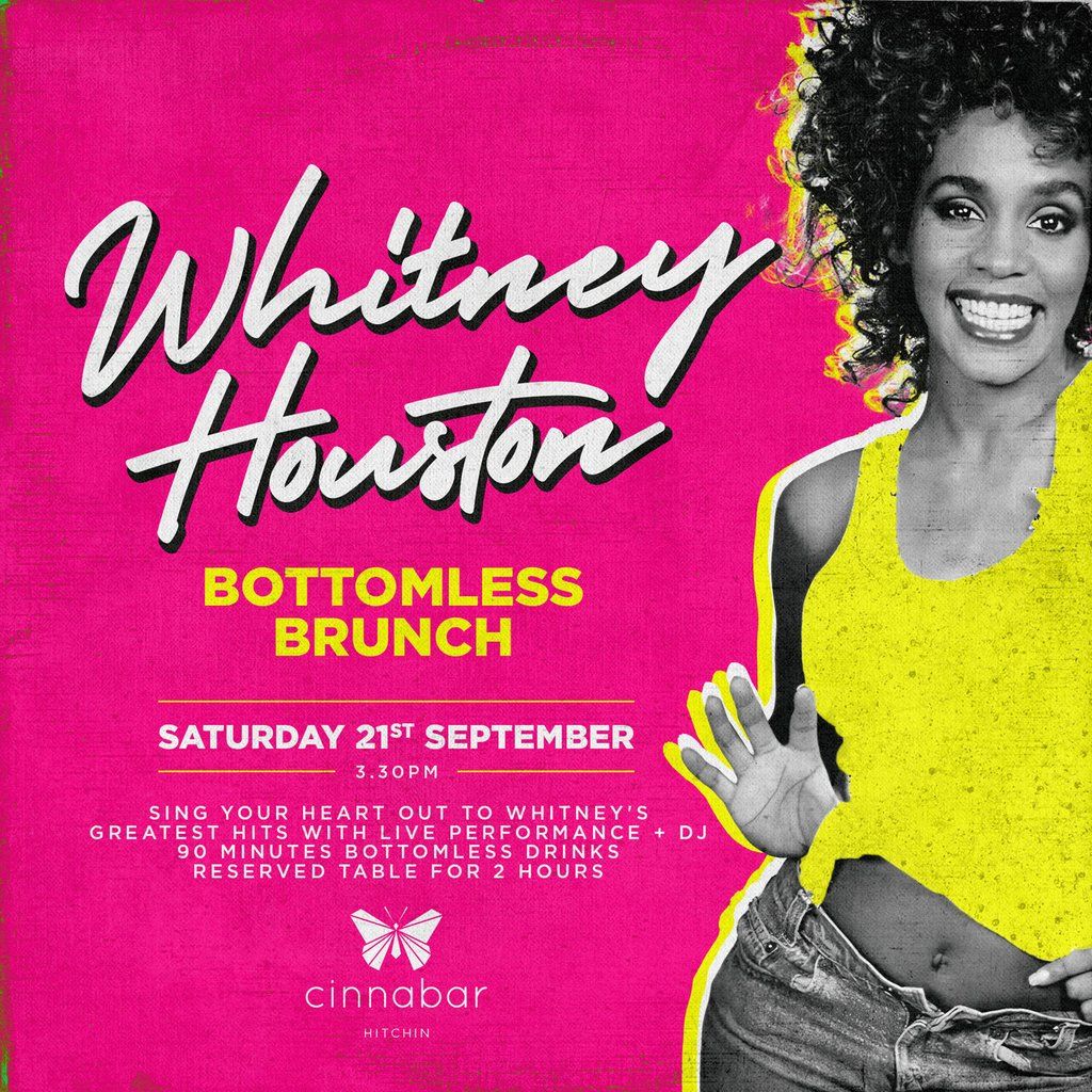 Whitney Houston Bottomless Brunch - Cinnabar Hitchin