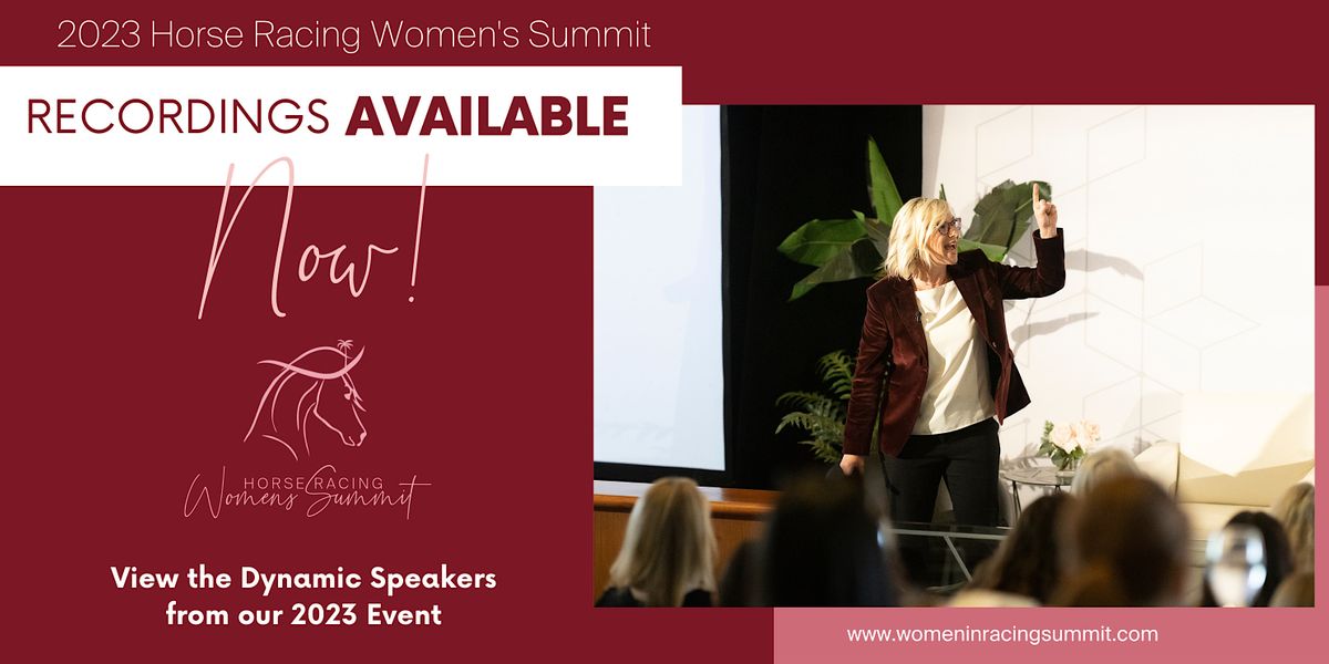 2023 Horse Racing Women's Summit - Digital Recordings