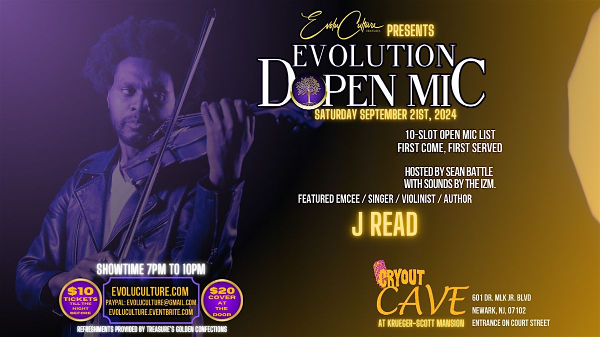 Evolution Dopen Mic  9\/21 ( Featuring J Read)