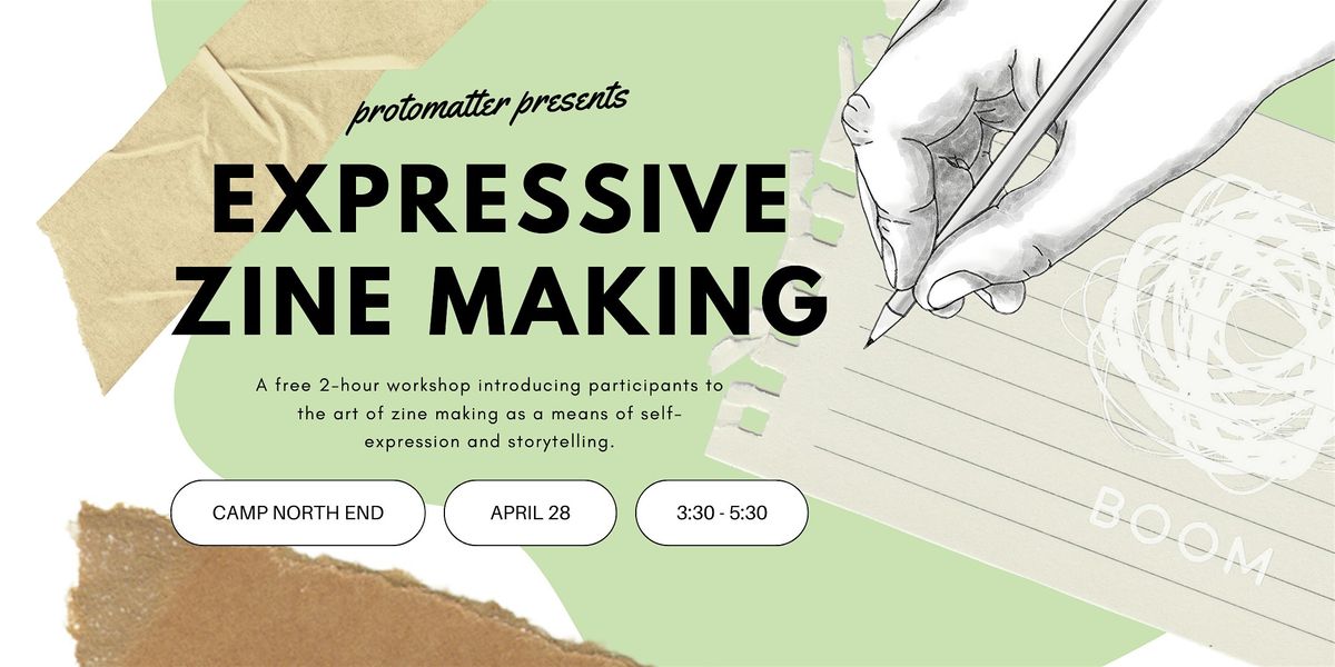 Protomatter Presents : Expressive Zine Making
