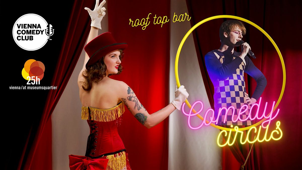 Comedy Circus- Cheeky Stand up Comedy at Vienna's coolest roof top bar!