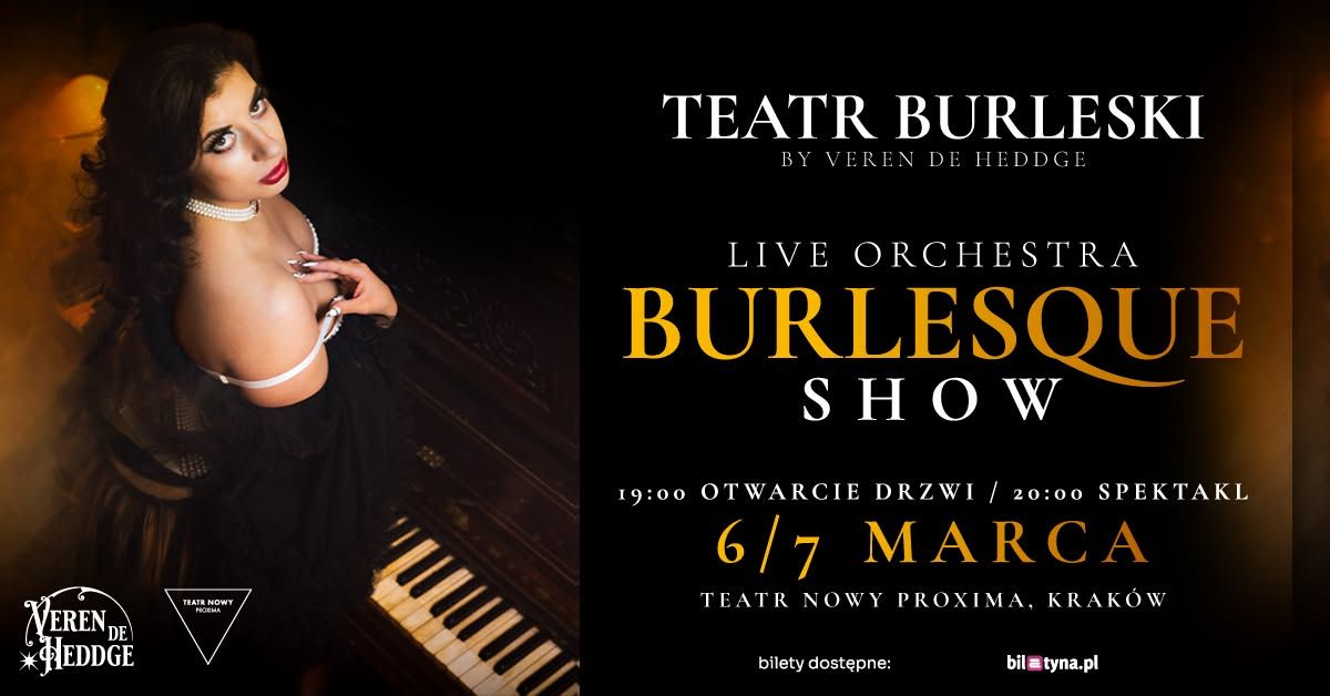 Krak\u00f3w: Teatr Burleski: Live Orchestra Burlesque Show