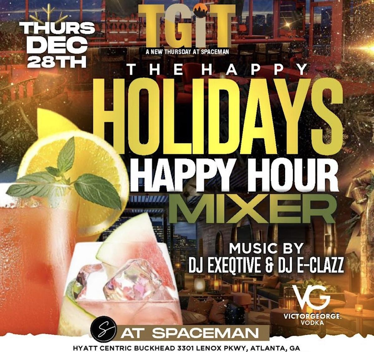 TGIT presents the HAPPY HOLIDAYS HAPPY HOUR Mixer @SPACEMAN Rooftop Bar