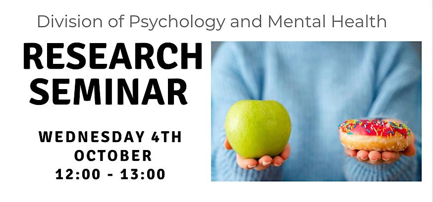 Division of Psychology and Mental Health Seminar