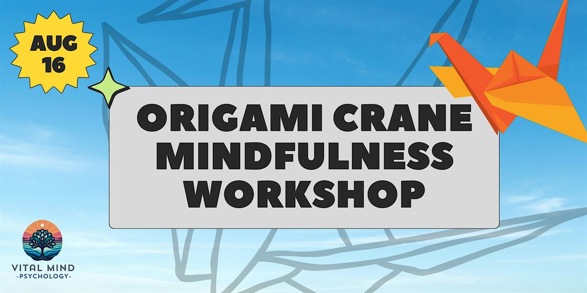 Mindfulness and Origami Crane Workshop