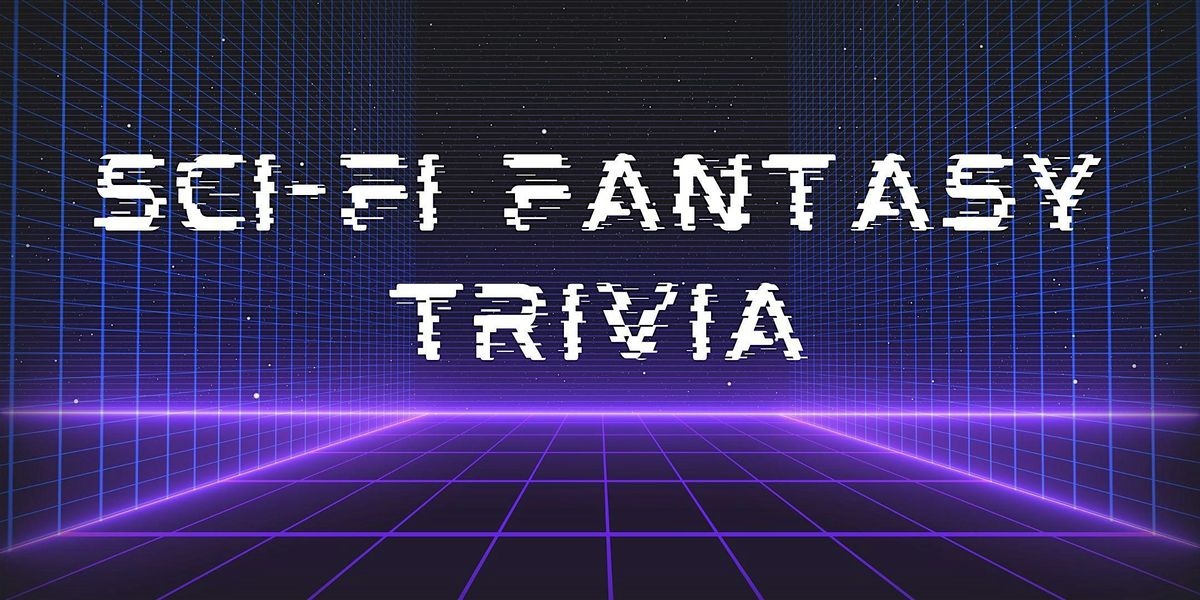 Sci-fi Fantasy Trivia