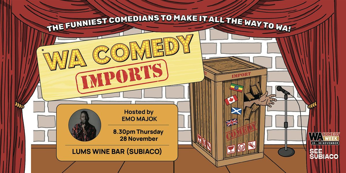 WA COMEDY IMPORTS -  Internationals Showcase (WA COMEDY WEEK)