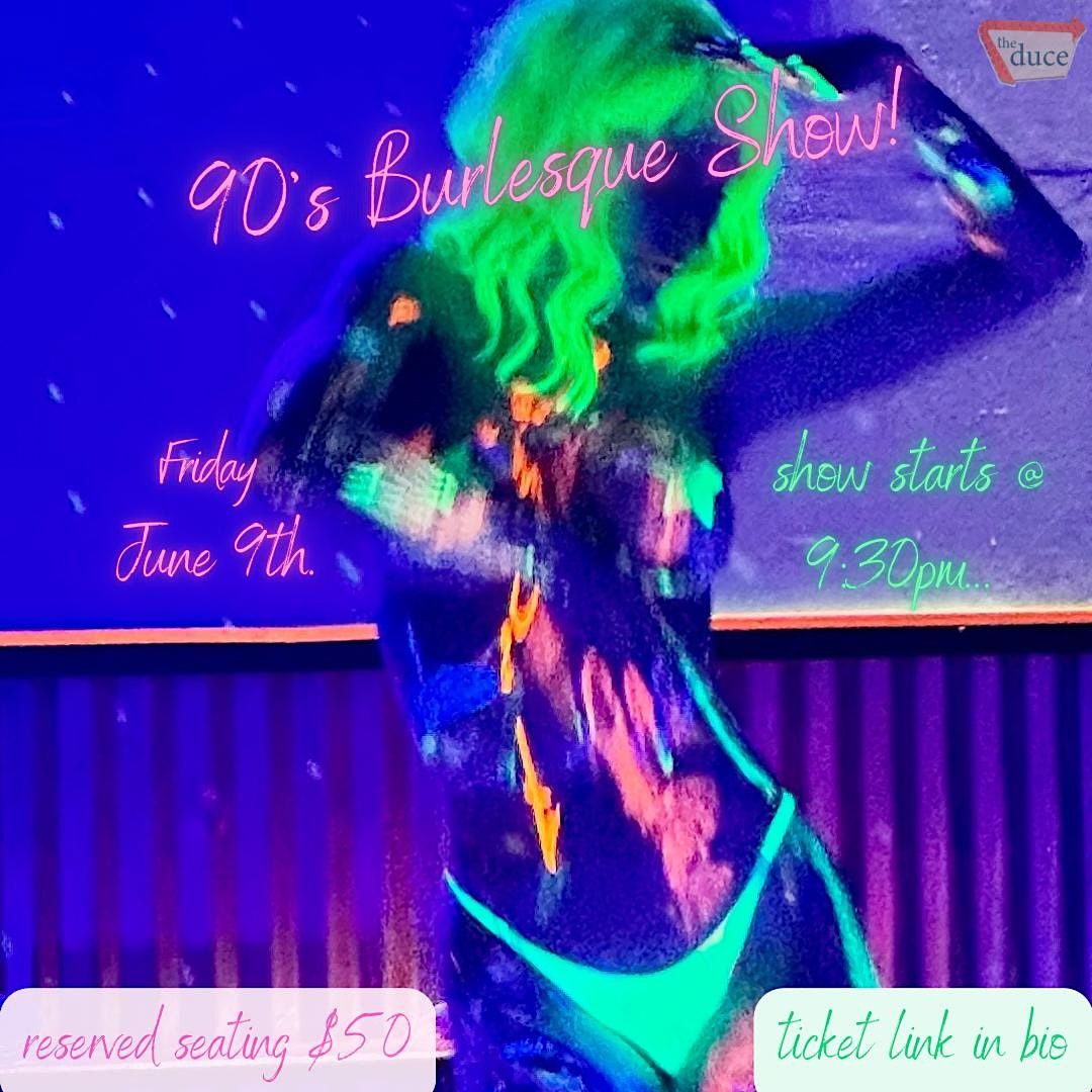 90's Burlesque Show