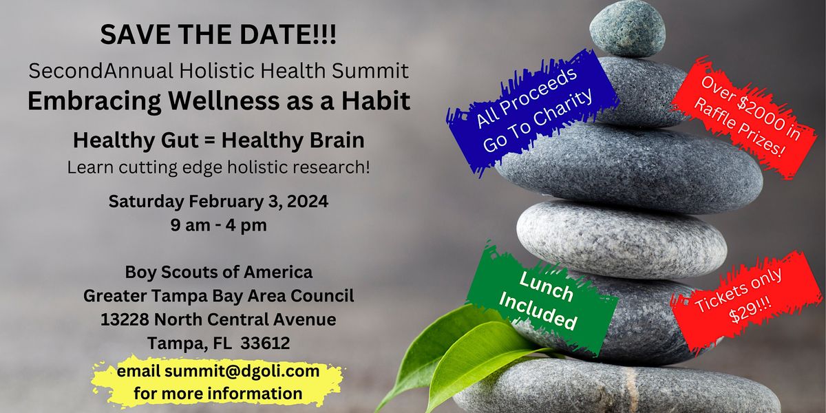 Second Annual Holistic Health Summit: Healthy Gut = Healthy Brain!