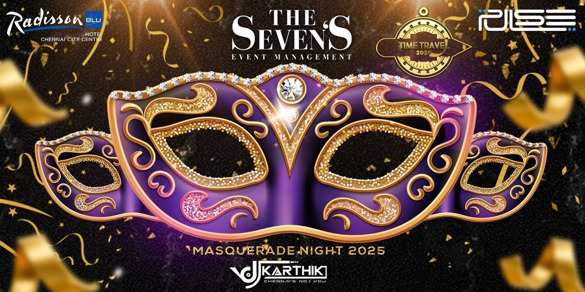 NYE - MASQUERADE NIGHT 2025 @ RADISSON PULSE