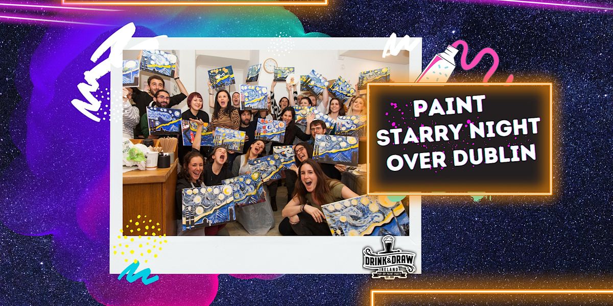 Paint Starry Night Over Dublin (Drink & Draw), The Grand Social