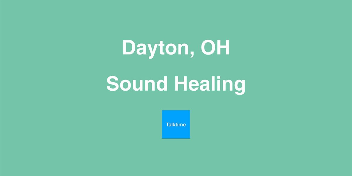 Sound Healing - Dayton