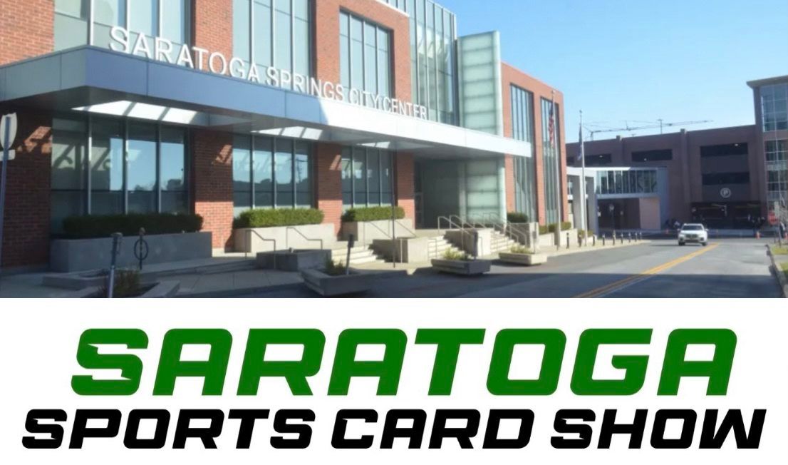 Saratoga Sports Card & Memorabilia Show