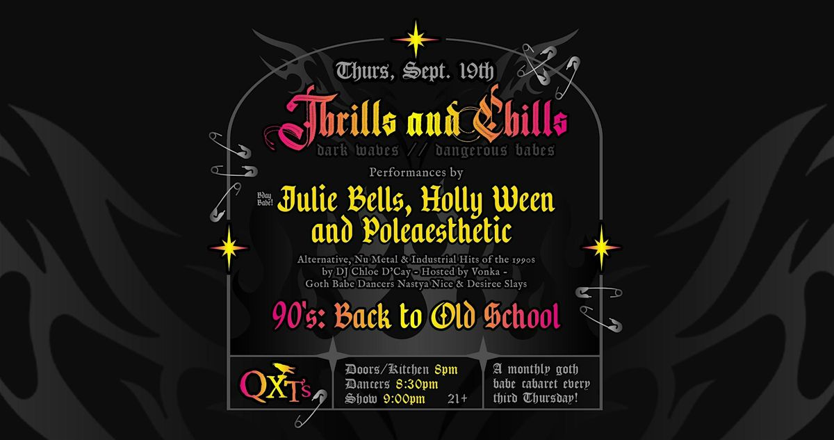 Thrills and Chills: A monthly goth babe cabaret