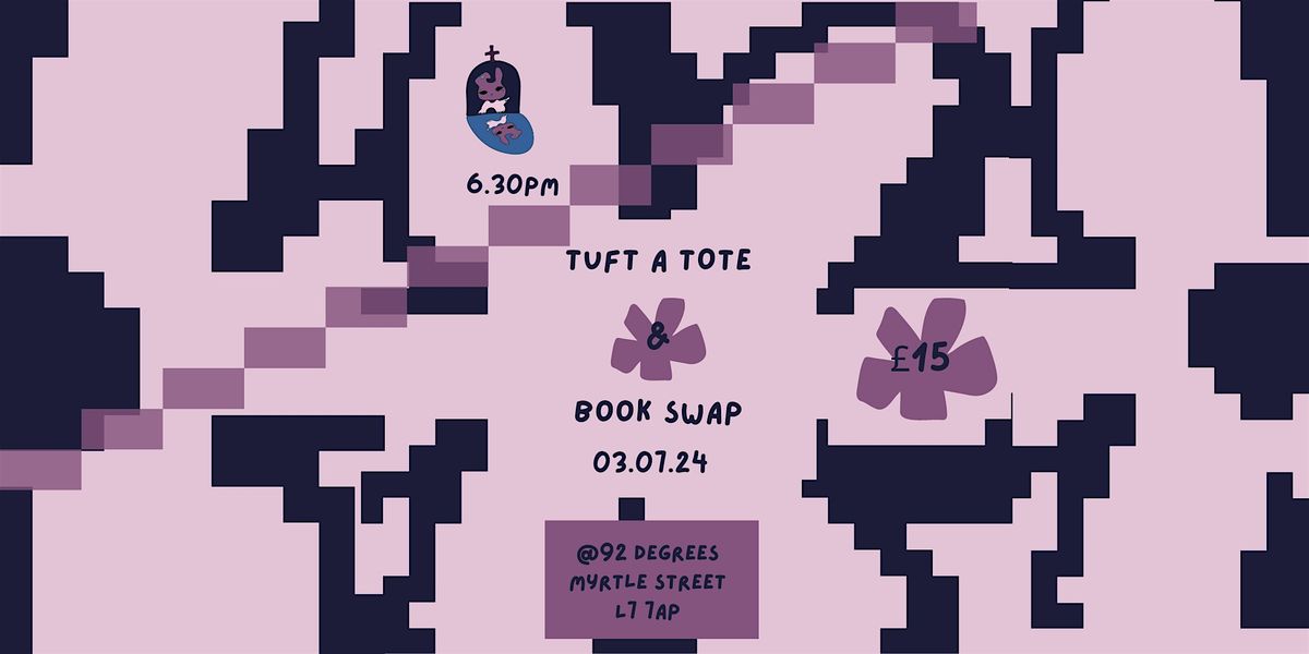 Tuft a tote & Book Swap @92 degrees Myrtle Street