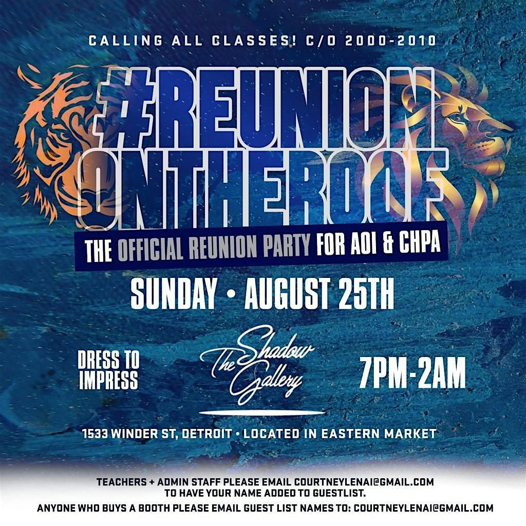 #ReunionOnTheRoof -The Official Reunion Party For AOI & CHPA