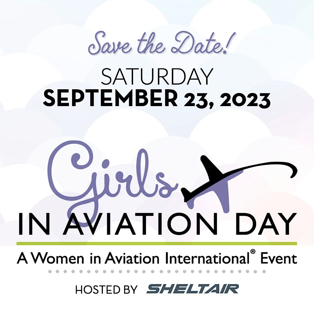 Girls in Aviation Day 2023, Sheltair Aviation DAB, Daytona Beach, 23