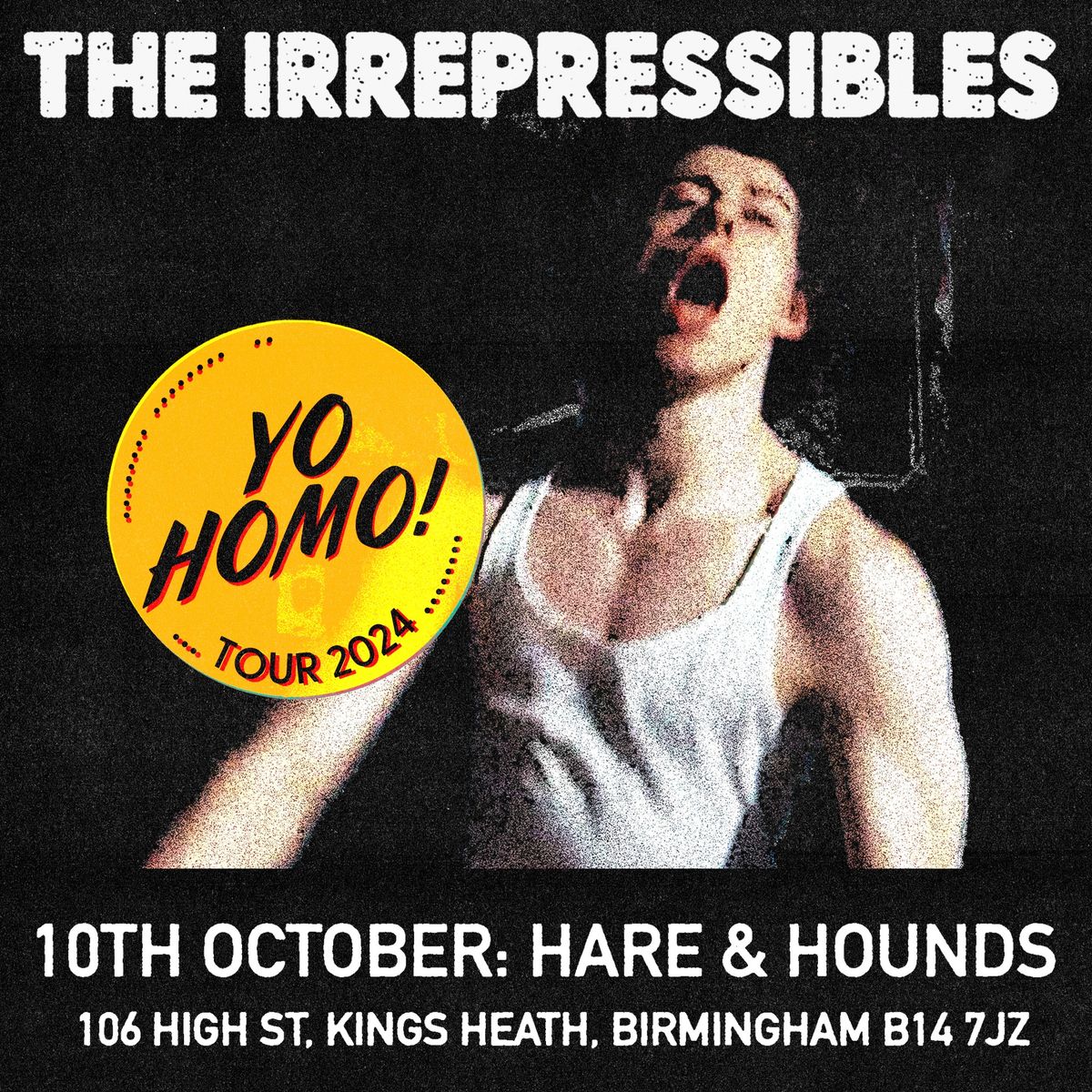 The Irrepressibles 'Yo Homo!' at BIRMINGHAM, Hare & Hounds