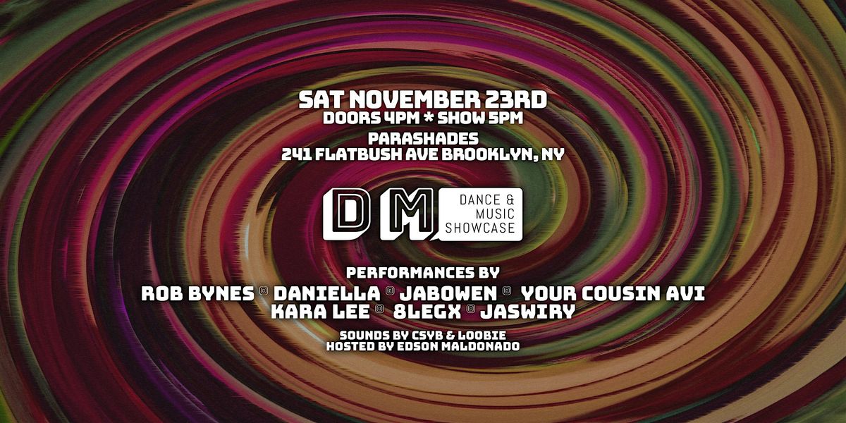 DM: Dance & Music Showcase