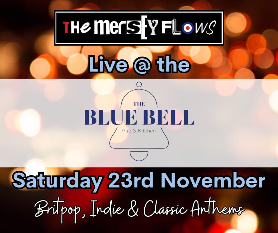 The Merseyflows - Live at The Blue Bell in Warrington