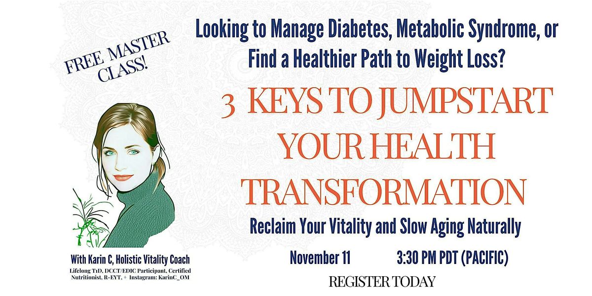 3 Keys to JumpStart Your Health Transformation!