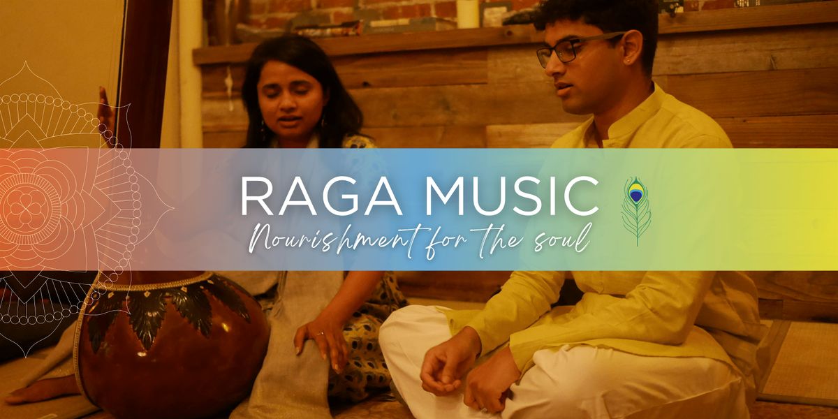 Raga Music: Nourishment for the soul