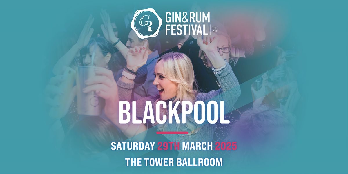 Gin & Rum Festival - Blackpool - 2025