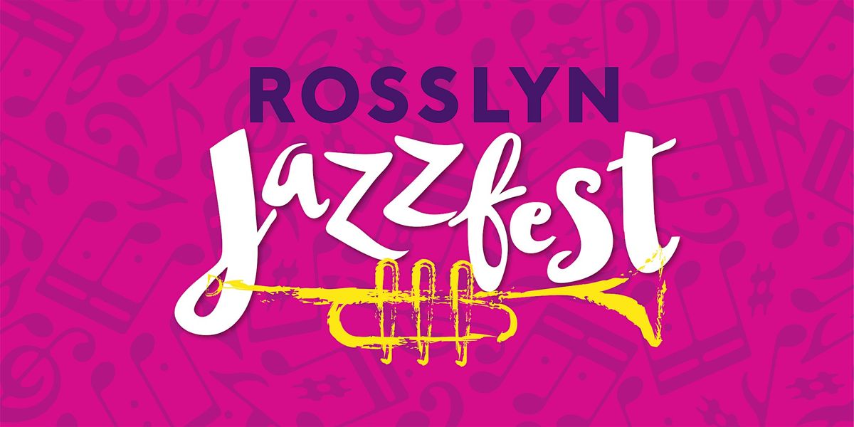 Rosslyn Jazz Fest 2024