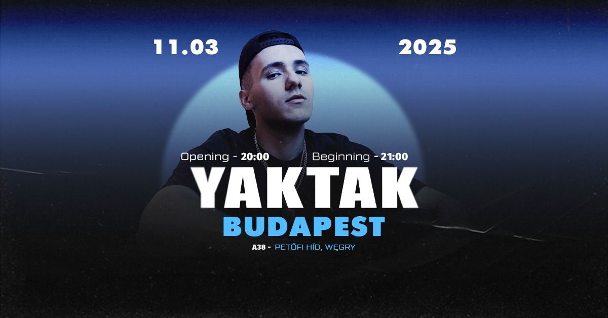 YAKTAK - BUDAPEST - 11.03.2025