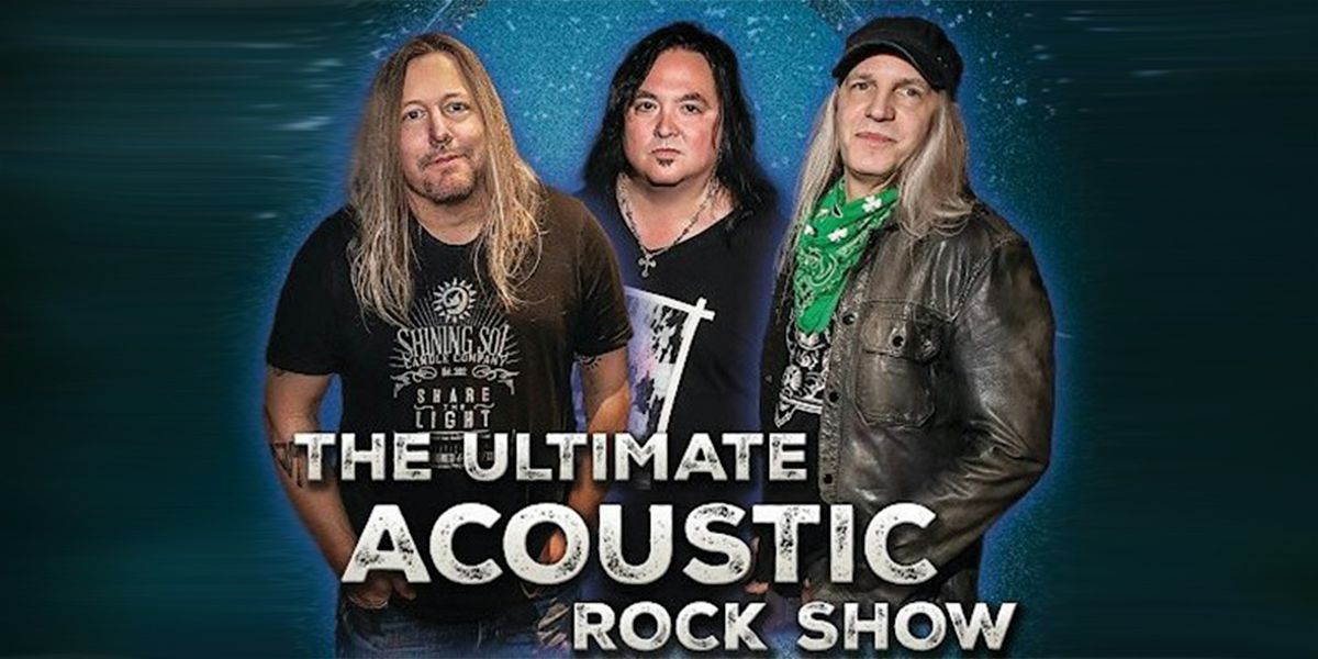 Ultimate Acoustic Rock Show feat Pete Evick, Chad Stewart, and Dean Cramer