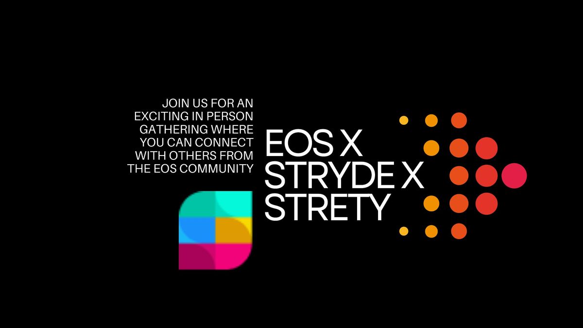 EOS X STRYDE X STRETY