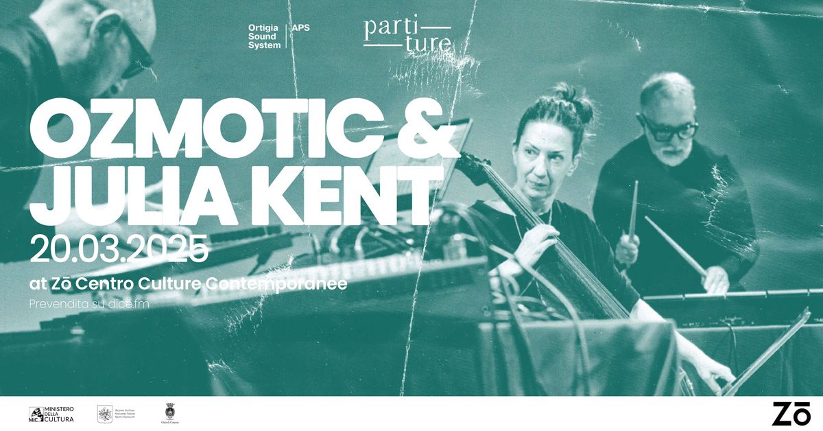 Ozmotic & Julia Kent | Partiture