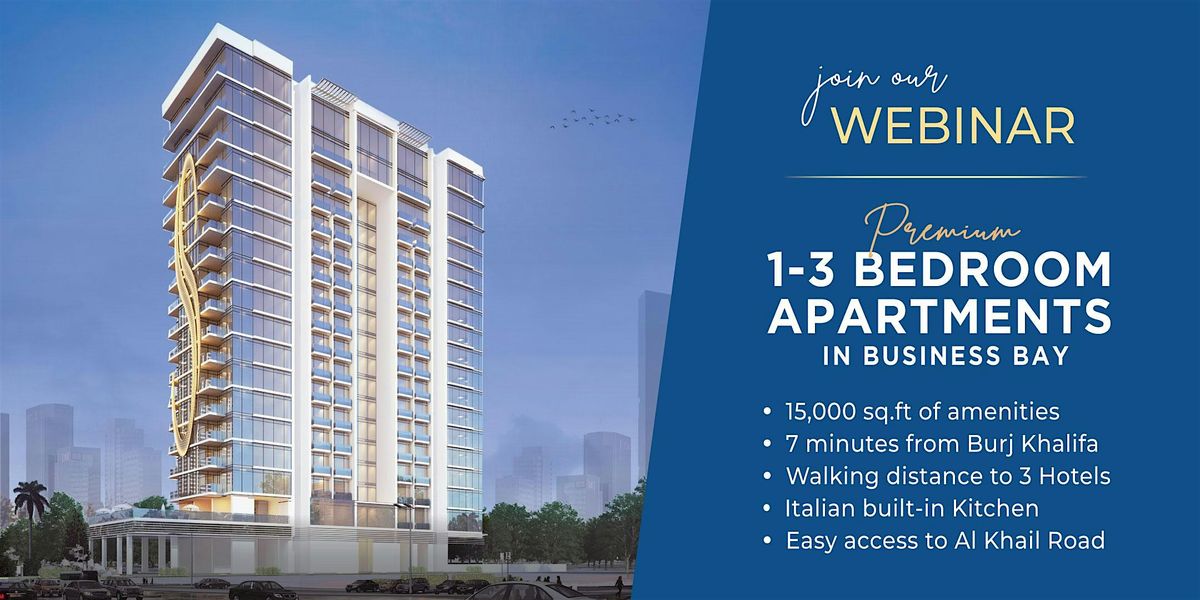 Premium Apartments in Business Bay - Free Webinar