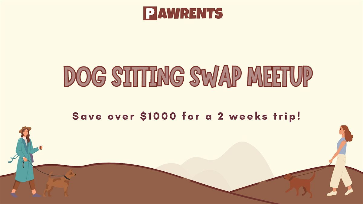 Dog Sitting Swap Meetup East Bay