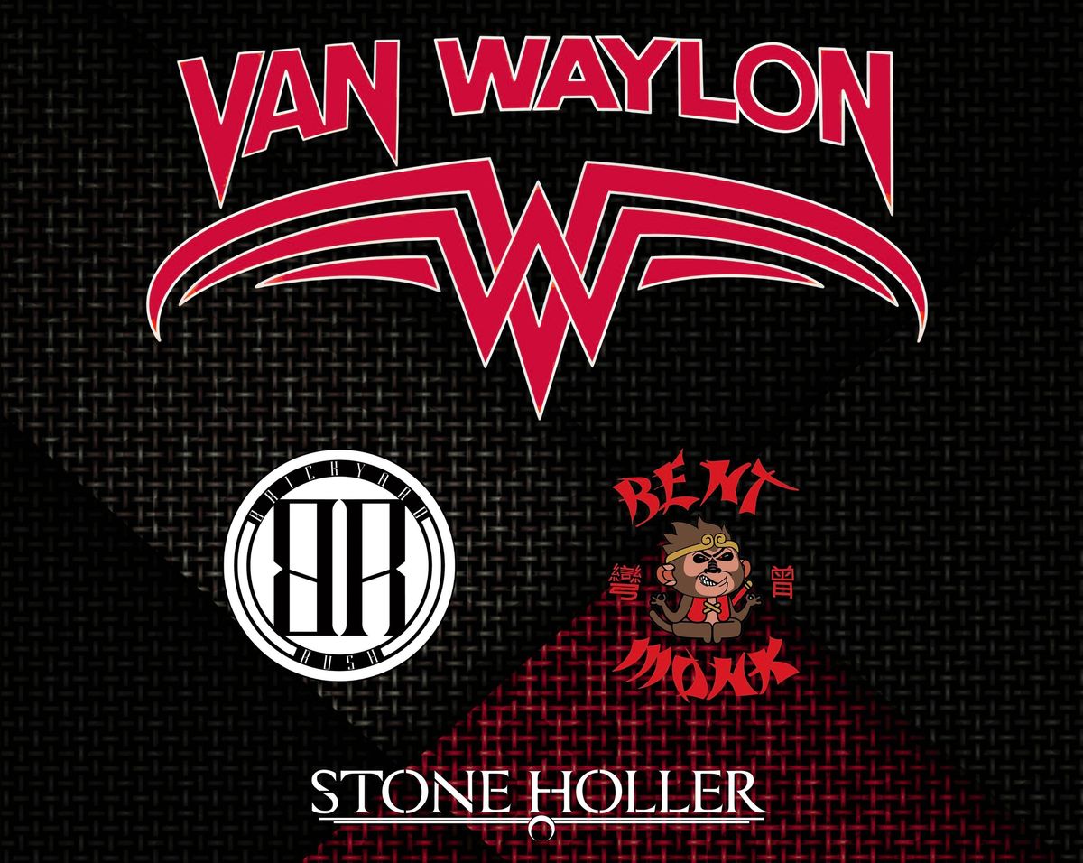 Van Waylon w\/ Brickyard Rush \/ Stoneholler \/ Bent Monk - Louisville KY