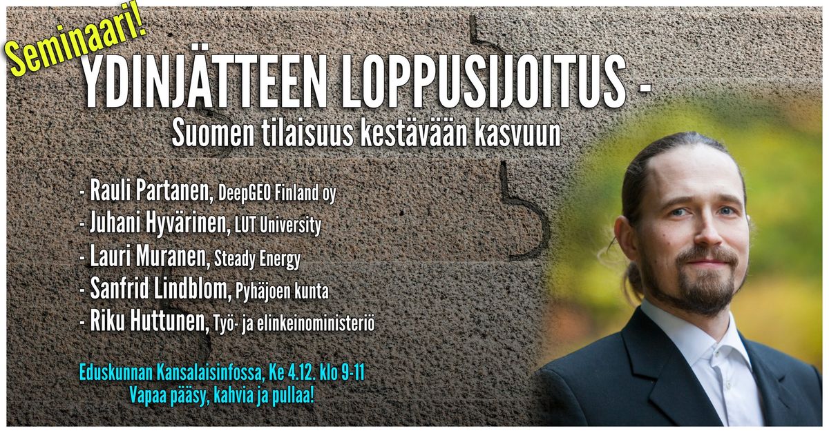 Seminaari | Ydinj\u00e4tteen loppusijoitus - Suomen tilaisuus kest\u00e4v\u00e4\u00e4n kasvuun