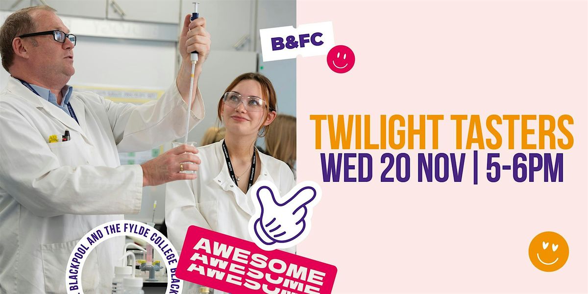 Twilight Tasters - Blackpool School of Arts