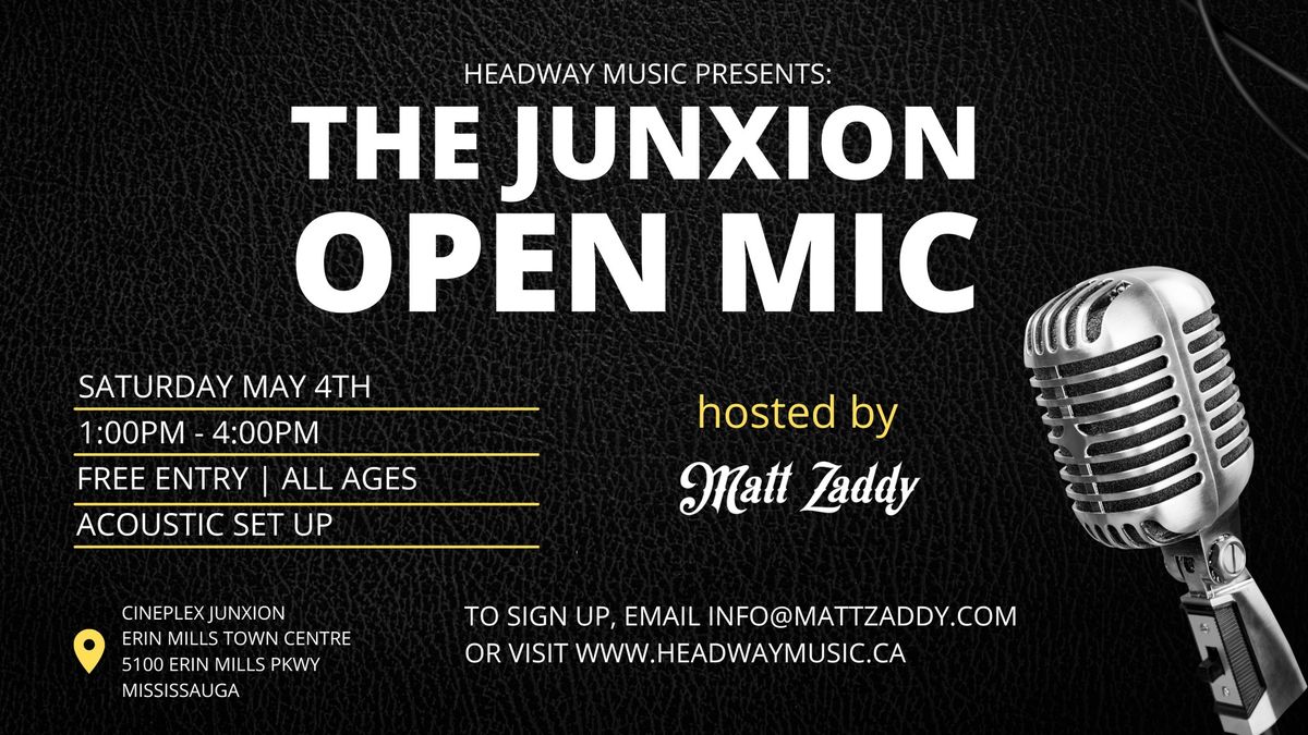 The Junxion All Ages Open Mic Sat. May 4th hosted by Matt Zaddy