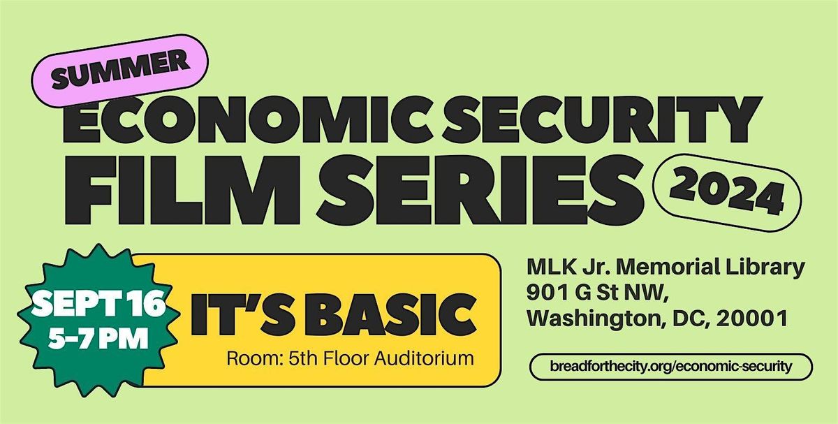 Economic Security Summer Film Series: It's Basic
