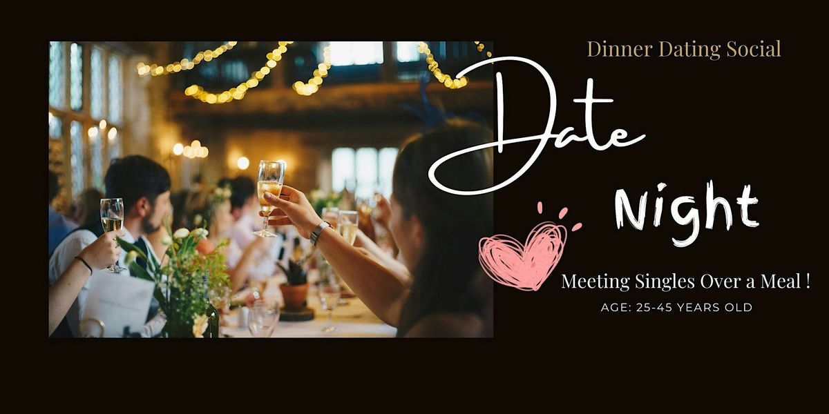 Dinner Dating Social: Connecting Singles Over a Meal